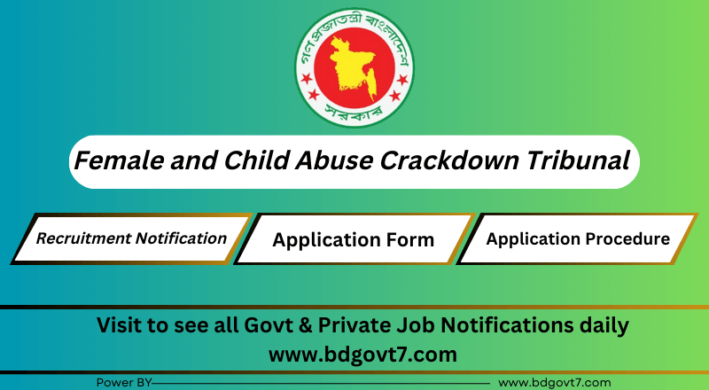 Female and Child Abuse Crackdown Tribunal Job Circular