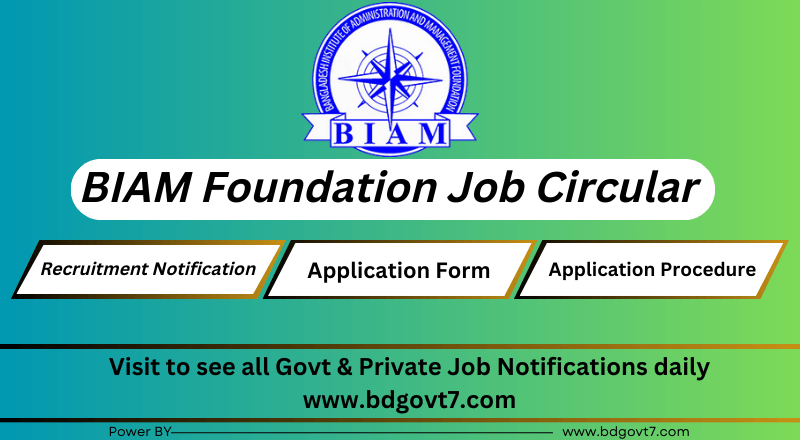 BIAM Foundation Job Circular