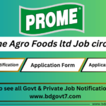 Prome Agro Foods ltd Job circular