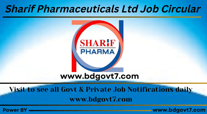 Sharif Pharmaceuticals Ltd Job Circular