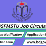 BSFMSTU Job Circular